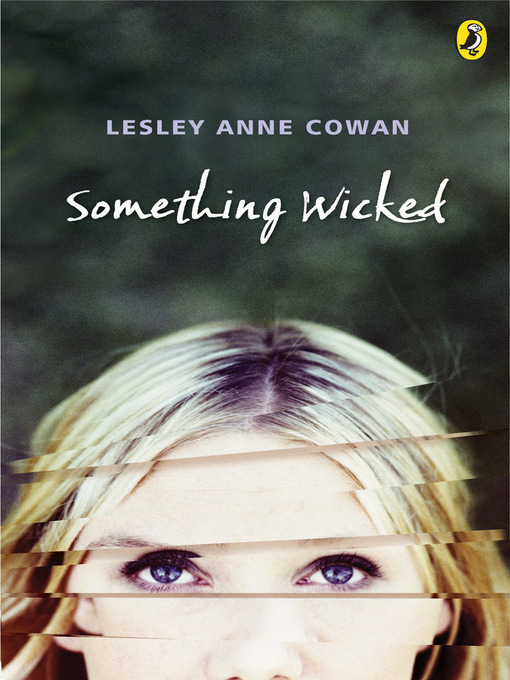 Title details for Something Wicked by Lesley Anne Cowan - Available